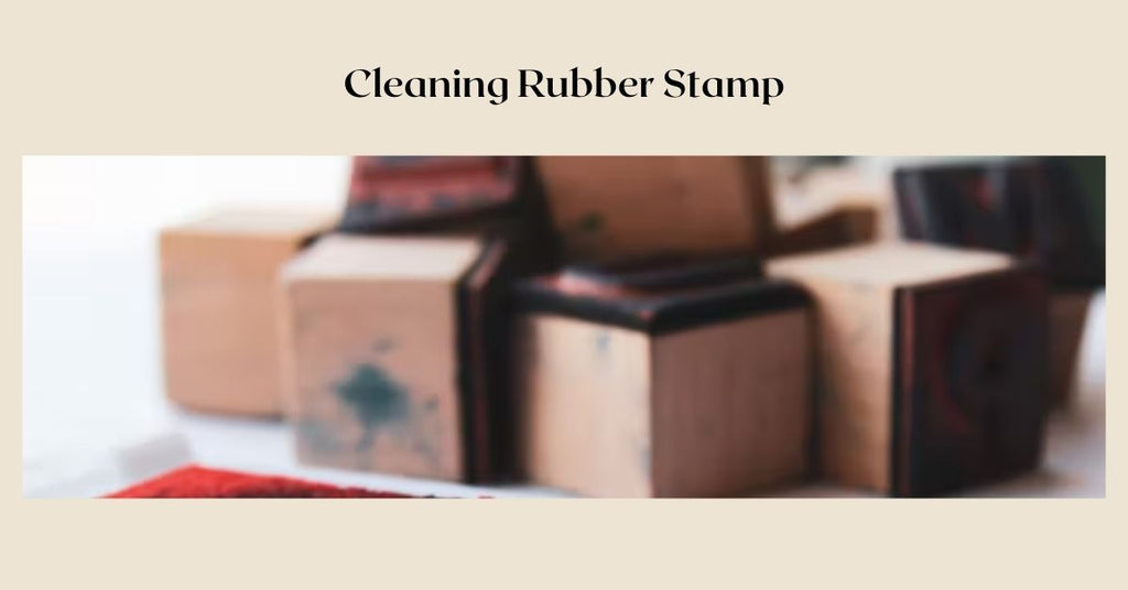 How to Properly Clean your Rubber Stamp AE Stamp